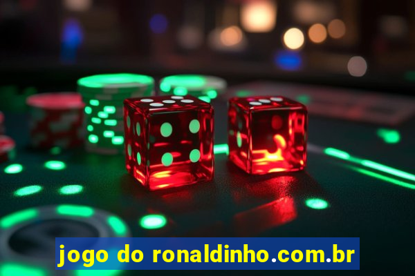 jogo do ronaldinho.com.br